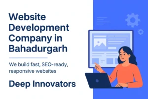 Website Development Company in Bahadurgarh